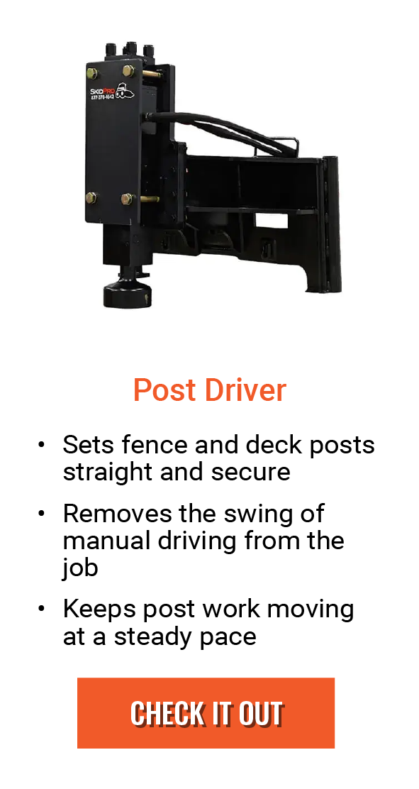 Post Driver   Sets fence and deck posts straight and secure   Removes the swing of manual driving from the job   Keeps post work moving at a steady pace - Check It Out